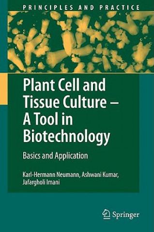 Könyv Plant Cell and Tissue Culture - A Tool in Biotechnology Karl-Hermann Neumann
