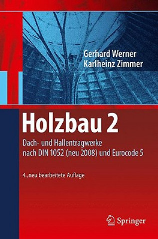 Buch Dach- und Hallentragwerke nach DIN 1052 (neu 2008) und Eurocode 5 Gerhard Werner