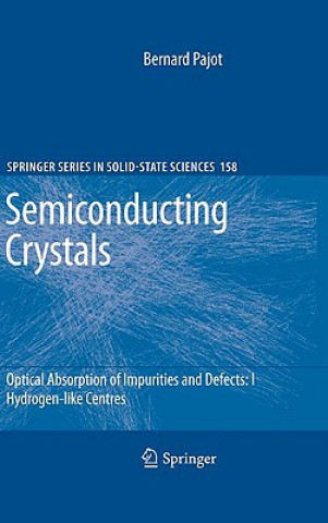 Könyv Optical Absorption of Impurities and Defects in Semiconducting Crystals Bernard Pajot