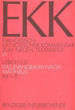 Книга Das Evangelium nach Matthäus. Tl.1 Ulrich Luz