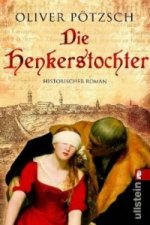 Könyv Die Henkerstochter Oliver Pötzsch