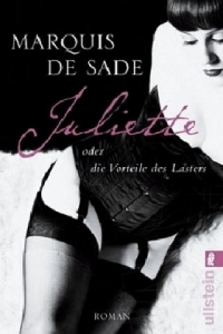 Könyv Juliette oder die Vorteile des Lasters Donatien A. Fr. Marquis de Sade