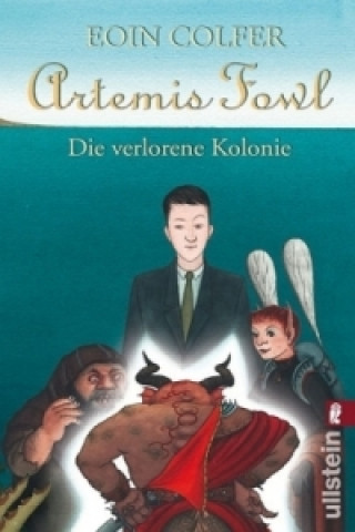 Book Artemis Fowl, Die verlorene Kolonie Eoin Colfer