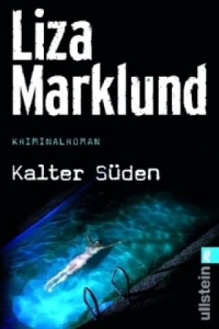 Kniha Kalter Süden Liza Marklund