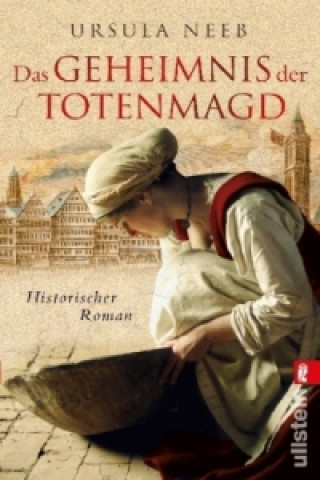 Könyv Das Geheimnis der Totenmagd Ursula Neeb