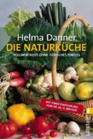 Kniha Die Naturküche Helma Danner
