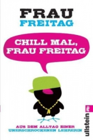 Kniha Chill mal, Frau Freitag rau Freitag