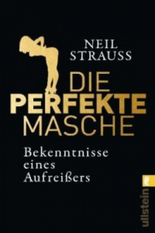 Könyv Die perfekte Masche Neil Strauss