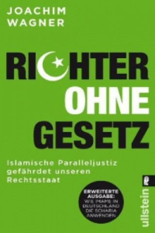 Könyv Richter ohne Gesetz Joachim Wagner