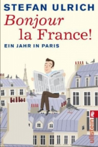 Kniha Bonjour la France Stefan Ulrich
