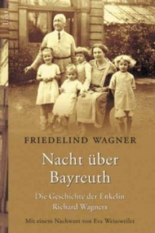 Kniha Nacht über Bayreuth Friedelind Wagner