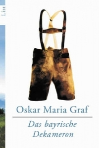 Kniha Das bayrische Dekameron Oskar Maria Graf