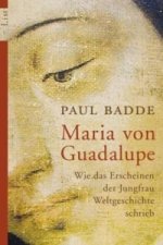 Könyv Maria von Guadalupe Paul Badde