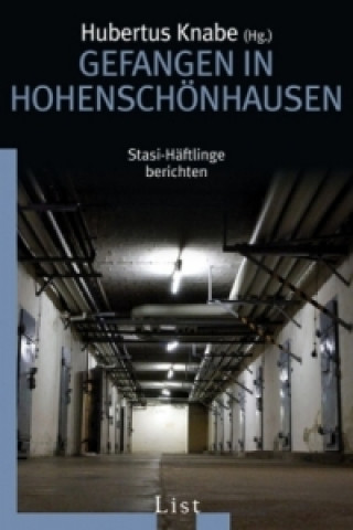 Carte Gefangen in Hohenschönhausen Hubertus Knabe