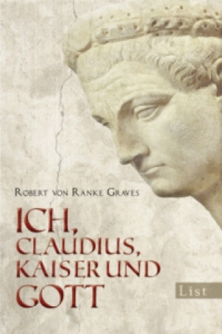 Kniha Ich, Claudius, Kaiser und Gott Robert von Ranke Graves