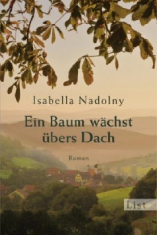 Kniha Ein Baum wächst übers Dach Isabella Nadolny