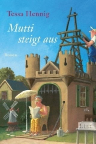 Knjiga Mutti steigt aus Tessa Hennig