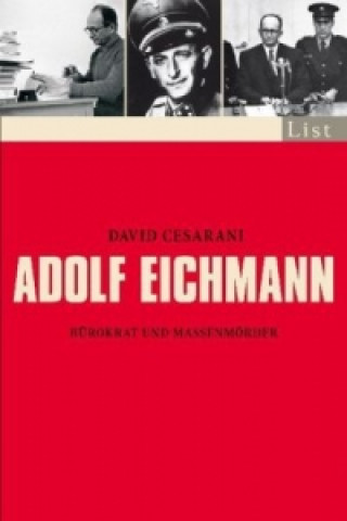Книга Adolf Eichmann David Cesarani