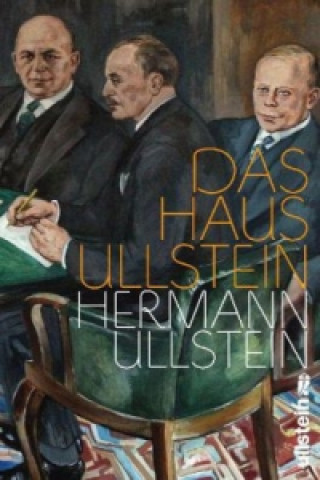 Kniha Das Haus Ullstein Hermann Ullstein