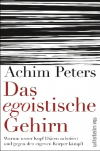 Kniha Das egoistische Gehirn Achim Peters