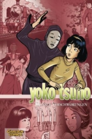 Könyv Yoko Tsuno - Dunkle Verschwörungen Roger Leloup