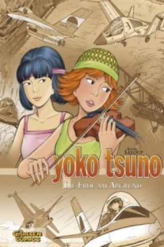 Kniha Yoko Tsuno, Die Erde am Abgrund Roger Leloup