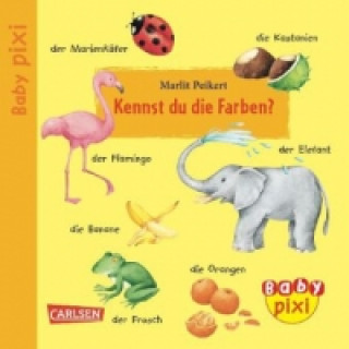 Carte Baby Pixi (unkaputtbar) 5: Kennst du die Farben Marlit Peikert