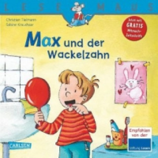 Carte LESEMAUS 13: Max und der Wackelzahn Christian Tielmann