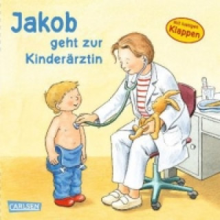 Könyv Jakob geht zur Kinderärztin Peter Friedl