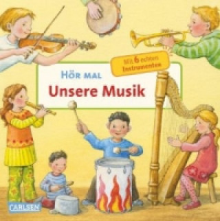 Книга Hör mal (Soundbuch): Unsere Musik Anne Möller