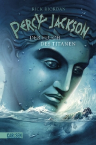 Kniha Percy Jackson - Der Fluch des Titanen (Percy Jackson 3) Rick Riordan