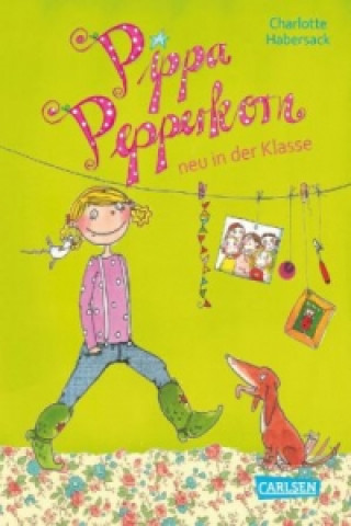 Könyv Pippa Pepperkorn 1: Pippa Pepperkorn neu in der Klasse Charlotte Habersack