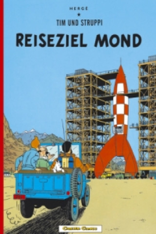 Kniha Tim und Struppi - Reiseziel Mond ergé