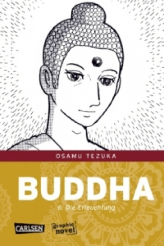 Kniha Buddha - Die Erleuchtung Osamu Tezuka