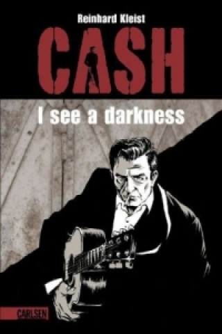 Kniha Johnny Cash I see a darkness Reinhard Kleist