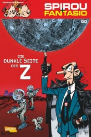 Книга Spirou + Fantasio - Die dunkle Seite des Z Fabien Vehlmann