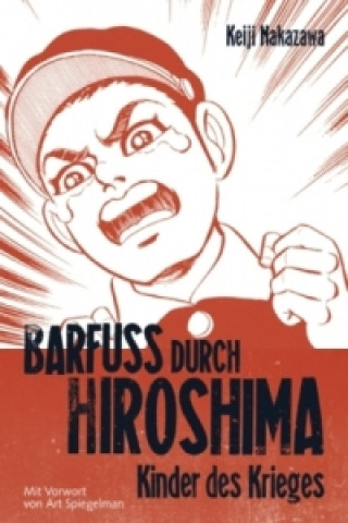 Carte Barfuß durch Hiroshima. Bd.1 Keiji Nakazawa