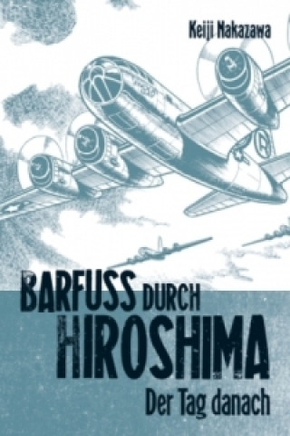 Kniha Barfuß durch Hiroshima. Bd.2 Keiji Nakazawa