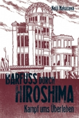 Carte Barfuß durch Hiroshima. Bd.3 Keiji Nakazawa