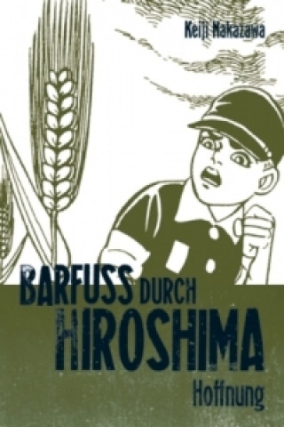 Kniha Barfuß durch Hiroshima. Bd.4 Keiji Nakazawa
