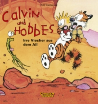 Kniha Calvin und Hobbes - Irre Viecher aus dem All Bill Watterson
