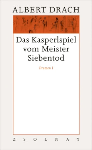 Buch Das Kasperlspiel vom Meister Siebentot. Dramen I Alexandra Millner