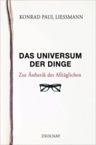 Könyv Das Universum der Dinge Konrad P. Liessmann