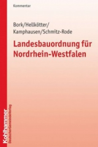 Könyv Landesbauordnung für Nordrhein-Westfalen (BauO NRW), Kommentar Gundolf Bork