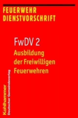Książka FwDV 2, Ausbildung der Freiwilligen Feuerwehren 