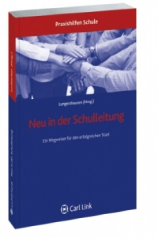 Carte Neu in der Schulleitung, m. CD-ROM u. Onlineanwendung Helmut Lungershausen