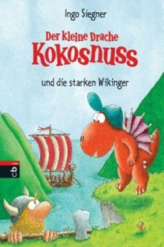 Knjiga Der kleine Drache Kokosnuss und die starken Wikinger Ingo Siegner