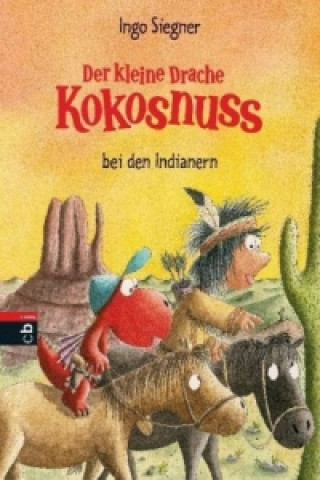 Kniha Der kleine Drache Kokosnuss bei den Indianern Ingo Siegner