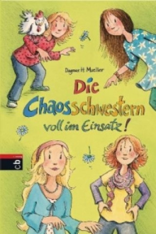 Kniha Die Chaosschwestern voll im Einsatz Dagmar H. Mueller