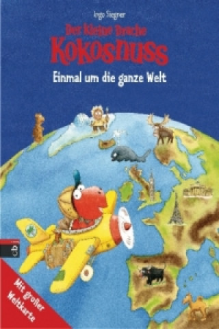 Kniha Der kleine Drache Kokosnuss - Einmal um die ganze Welt, Kinderatlas Ingo Siegner